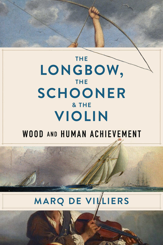 The Longbow, The Schooner, and The Violin